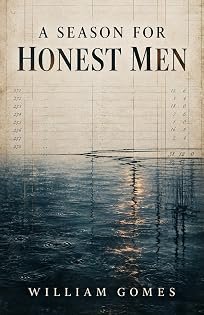 A Season for Honest Men by William Gomes — book cover