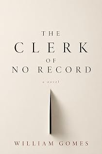 The Clerk of No Record by William Gomes — book cover