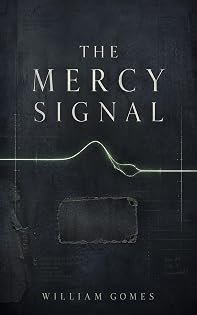 The Mercy Signal by William Gomes — book cover