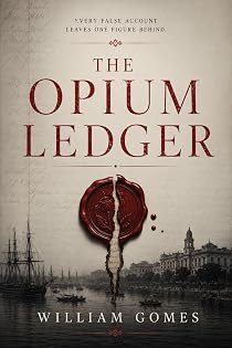 The Opium Ledger by William Gomes — book cover