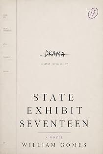 State Exhibit Seventeen by William Gomes — book cover