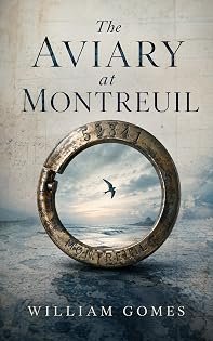 The Aviary at Montreuil by William Gomes — book cover