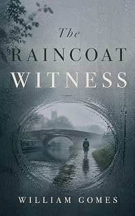 The Raincoat Witness by William Gomes — book cover