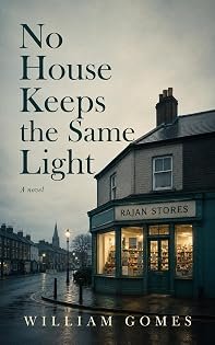 No House Keeps the Same Light: A Novel by William Gomes — book cover